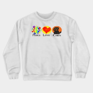 Peace, Love. Cats Crewneck Sweatshirt
